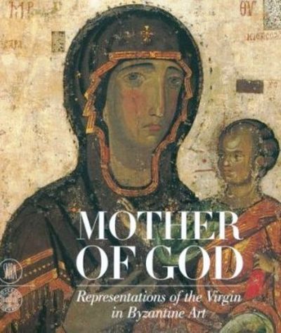 BYZANTINE PAINTING 美術書 Mother of God: Representations of the Virgin in Byzantine