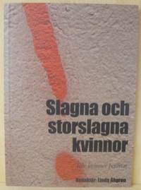 Slagna och storslagna kvinnor. Tolv kvinnor…