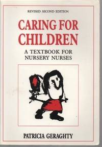 Caring for Children by Patricia Geraghty
- Paperback
- 1988
- from Bookbarn (SKU: 2063398)