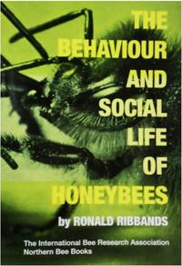 The Behaviour and Social Life of Honeybees