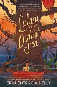 Lalani of the Distant Sea by Erin Entrada Kelly - 2019