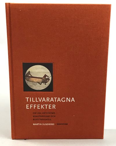 Tillvaratagna effekter. Om Jan Håfströms…