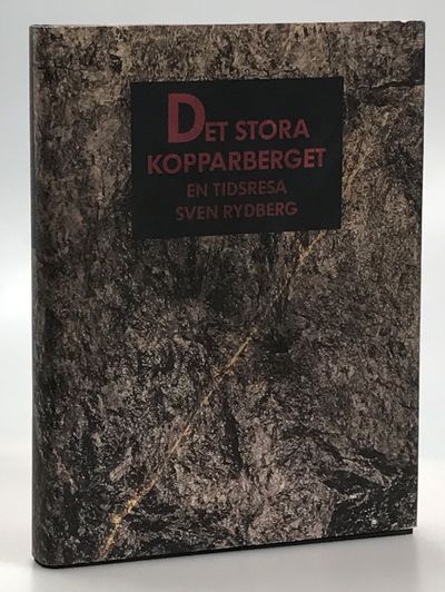 Det stora kopparberget. En tidsresa.…