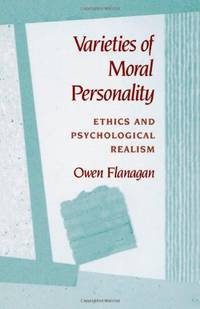 Varieties of Moral Personality: Ethics and Psychological Realism