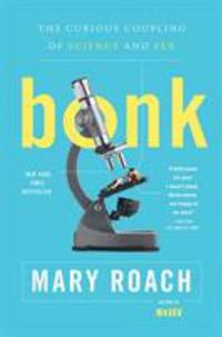 Bonk : The Curious Coupling of Science and Sex