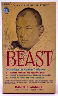 The Beast: The Scandalous Life of Aleister Crowley