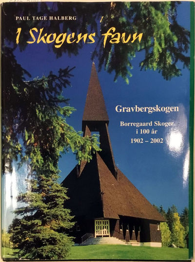 I skogens favn. Gravbergskogen. Borregaard skoger…