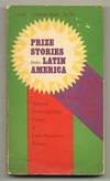 Prize Stories from Latin America: Winners of the Life en Español Literary Contest