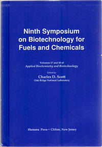 image of Ninth Symposium on Biotechnology for Fuels and Chemicals: Presented as Volumes 17 and 18 of Applied Biochemistry and Biotechnology. Proceedings of the Ninth Symposium of Biotechnology for Fuels and Chemicals, Held May 5-8, 1987 at Boulder, Colorado (Volum