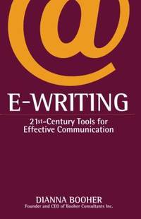 E-Writing : 21st-Century Tools for Effective Communication