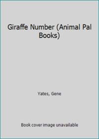 Giraffe Number (Animal Pal Books)