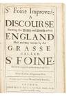 St. Foine Improved: a Discourse shewing the Utility and Benefit which England hath and may receive by the Grasse called St. Foine, and answering the Objections urged against it. Being useful for all Ingenious Men. Written by a Person of Honour lately deceased