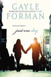 Just One Day by Gayle Forman - 2013-01-01