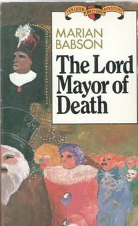 The Lord Mayor of Death by Babson, Marian - 1983