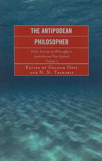 The Antipodean Philosopher: Public Lectures on Philosophy in Australia and New Zealand