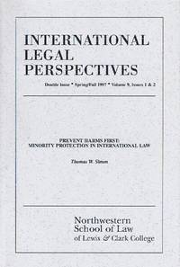 International Legal Perspectives (Vol. 9, Issues 1 & 2, Spring/Fall 1997): Prevent Harms First: Minority… by Thomas W Simon - Paperback - Reprint. 1 - 1997 - from Round Table Books, LLC (SKU: 7169)