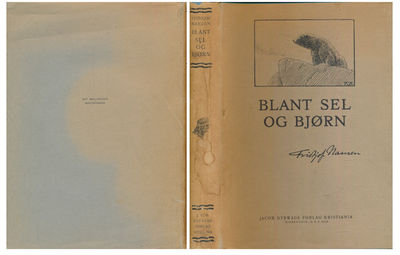 Blant sel og bjørn. Min første ishavs-ferd. Av -.…