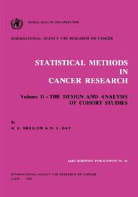 Statistical Methods in Cancer Research: Volume II: The Design and Analysis of Cohort Studies