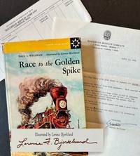 Race to the Golden Spike (With Interesting Ephemera)