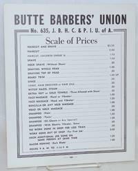 image of Butte Barbers' Union No. 635, J.B.H.C._P.I.U. of A. Scale of Prices