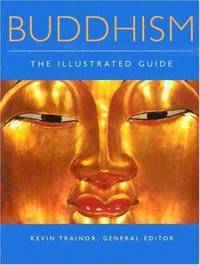 Buddhism : The Illustrated Guide