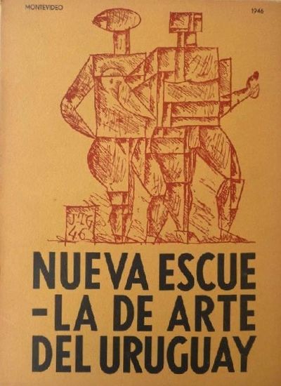 NUEVA ESCUELA DE ARTE DEL URUGUAY: PINTURA Y ARTE CONSTRUCTIVO: CONTRIBUCIÓN AL ARTE DE LAS TRES AMÉRICAS = THE NEW ART SCHOOL OF URUGUAY: PAINTING AND CONSTRUCTIVE ART: CONTRIBUTION TO THE ART OF THE THREE AMERICAS = NOUVELLE ECOLE D'ART DEL URUGUAY: PEINTURE ET ART CONSTRIJCTIF: CONTRIBUTION A L'ART DES TROIS AMERIQUES