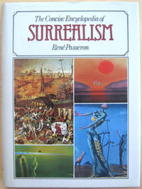 The Concise Encyclopedia of Surrealism by Passeron, Rene