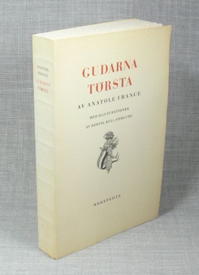 Gudarna törsta. [...] Med illustrationer av…