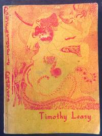 Psychedelic prayers after the Tao te ching by Timothy Leary
- Paperback
- Later printing
- 1966
- from Calvello Books (SKU: 90853)