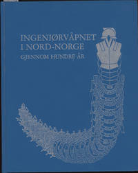 Ingeniørvåpnet i Nord-Norge. gjennom hundre år