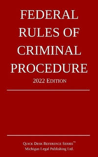 Federal Rules of Criminal Procedure; 2022 Edition