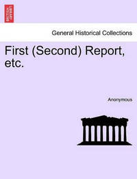 First (Second) Report, Etc.
