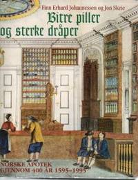 Bitre piller og sterke dråper. Norske apotek…