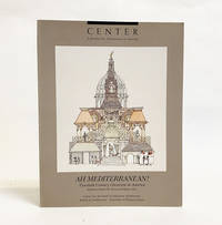 cover of Ah Mediterranean! Twentieth Century Classicism in America. CENTER: A Journal of Architecture in America