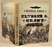 cover of Ulysses S. Grant: The Unlikely Hero