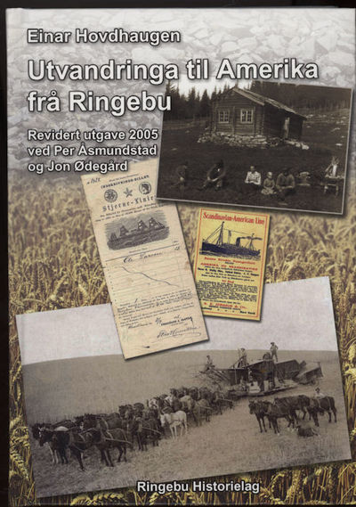 Utvandringa til Amerika frå  Ringebu. Revidert…