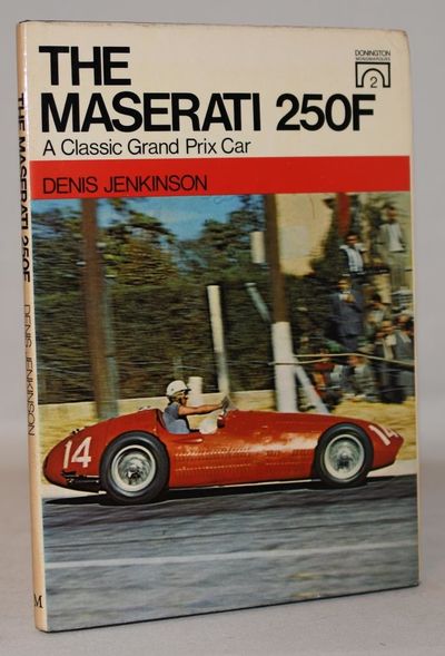 The Maserati 250F - A Classic Grand Prix Car.