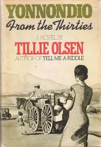 YONNONDIO: FROM THE THIRTIES by Olsen, Tillie - 1974