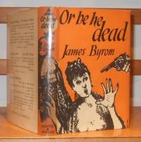 cover of Or be he Dead