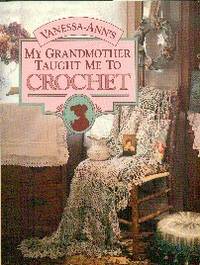 image of Vanessa-Ann's My Grandmother Taught Me To Crochet