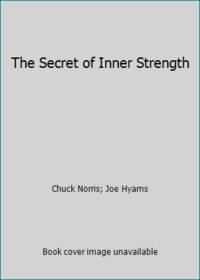 The Secret of Inner Strength