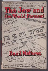 The Jew and the World Ferment by Mathews, Basil - 1934