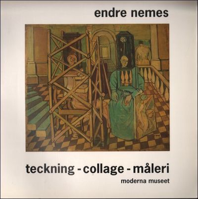 ENDRE NEMES. TECKNING - COLLAGE - MÅLERI.