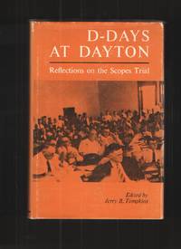 D-Days At Dayton Reflections on the Scopes Trial by Tompkins, Jerry R - 1965