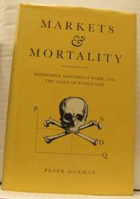 Markets and Mortality. Economics, dangerous work,…
