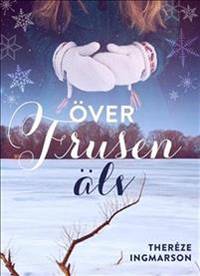 Över frusen älv.