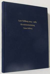 Lars Tullberg 1914-1985. En minnesteckning.