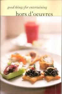 image of Hors d';Oeuvres (Good Things for Entertaining)
