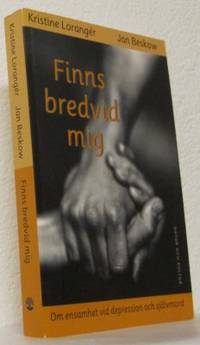Finns bredvid mig. Om ensamhet vid depression och…