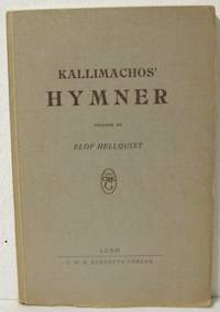 Kallimachos' hymner. Tolkade av Elof Hellquist.